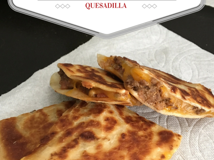 homemade texan bacon cheeseburger quesadillas